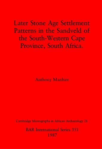 Later Stone Age Settlement Patterns in the Sandveld of the South-Western Cape Province, South Africa