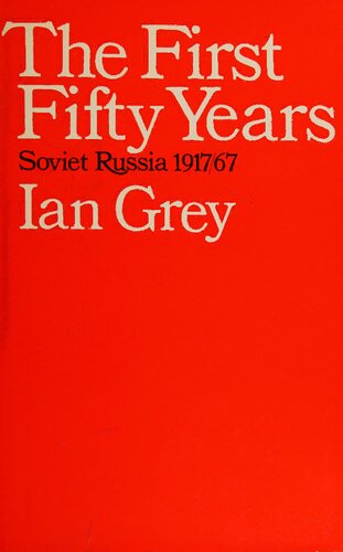 The First Fifty Years: Soviet Russia 1917-67