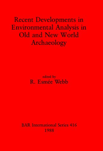 Recent Developments in Environmental Analysis in Old and New World Archaeology