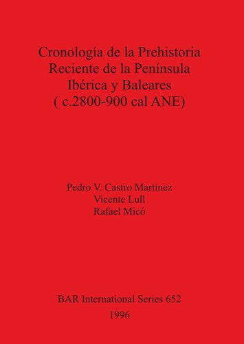 Cronología de la Prehistoria Reciente de la Península Ibérica y Baleares (c.2800-900 cal ANE)