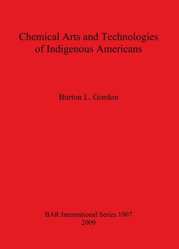Chemical Arts and Technologies of Indigenous Americans