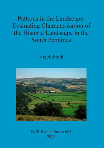 Patterns in the Landscape: Evaluating Characterisation of the Historic Landscape in the South Pennines