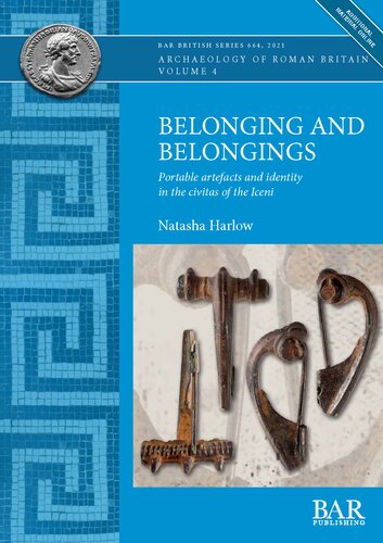 Belonging and Belongings: Portable artefacts and identity in the civitas of the Iceni