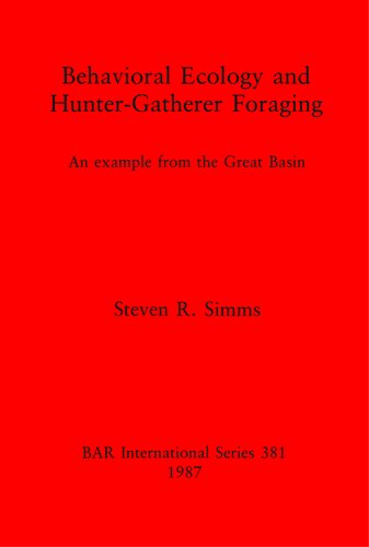 Behavioral Ecology and Hunter-Gatherer Foraging: An example from the Great Basin