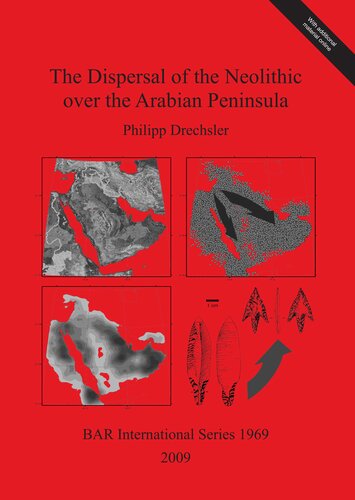 The Dispersal of the Neolithic over the Arabian Peninsula