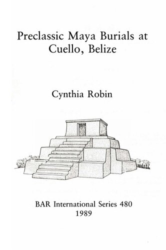 Preclassic Maya Burials at Cuello, Belize