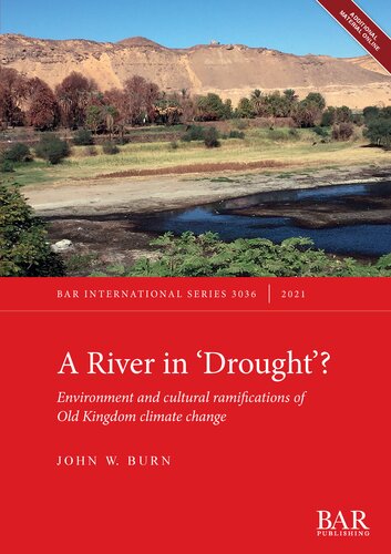 A River In ‘Drought'? Environment and cultural ramifications of Old Kingdom climate change