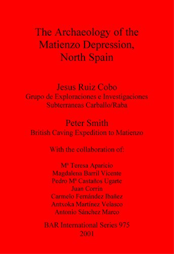 The Archaeology of the Matienzo Depression, North Spain