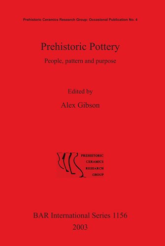 Prehistoric Pottery: People pattern and purpose. Prehistoric Pottery Research Group: Occasional Publication No. 4