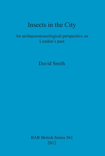 Insects in the City: An archaeoentomological perspective on London's past
