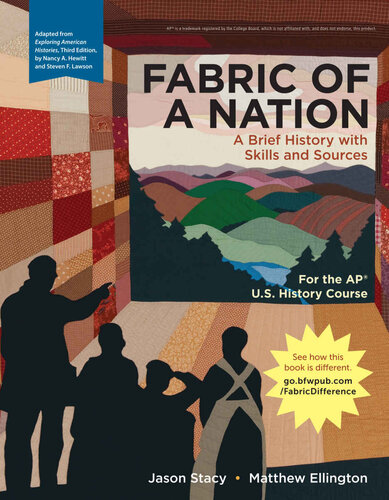 Fabric of a Nation: A Brief History with Skills and Sources, For the AP® Course