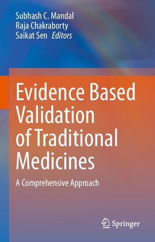 Evidence Based Validation of Traditional Medicines: A Comprehensive Approach