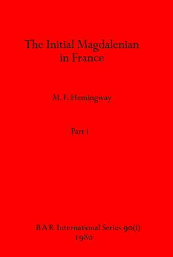 The Initial Magdalenian in France, Parts i and ii