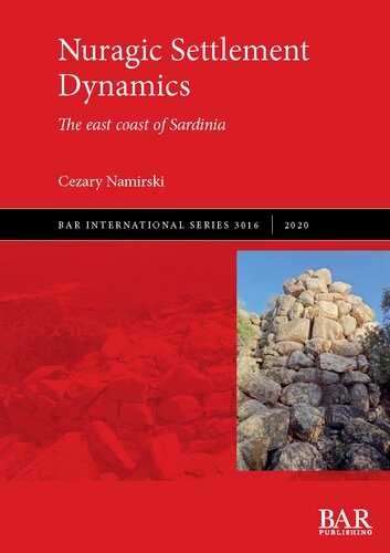 Nuragic Settlement Dynamics: The east coast of Sardinia