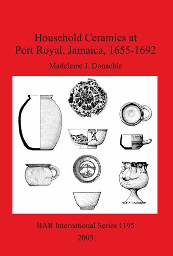 Household Ceramics at Port Royal, Jamaica, 1655-1692
