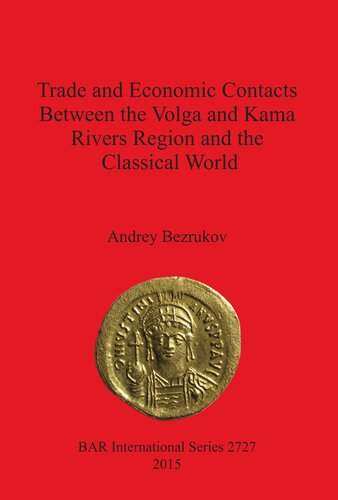Trade and Economic Contacts Between the Volga and Kama Rivers Region and the Classical World