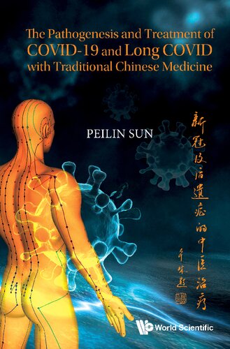 The Pathogenesis and Treatment of Covid-19 and Long Covid with Traditional Chinese Medicine
