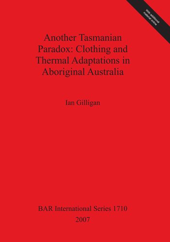 Another Tasmanian Paradox: Clothing and Thermal Adaptations in Aboriginal Australia