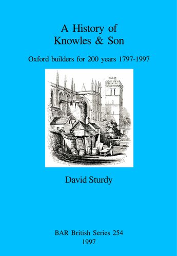 A History of Knowles & Son: Oxford builders for 200 years 1797-1997