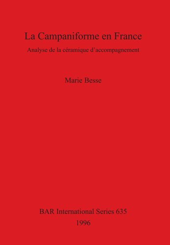 La Campaniforme en France: Analyse de la céramique d'accompagnement