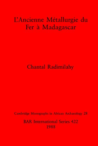 L'Ancienne Métallurgie du Fer à Madagascar