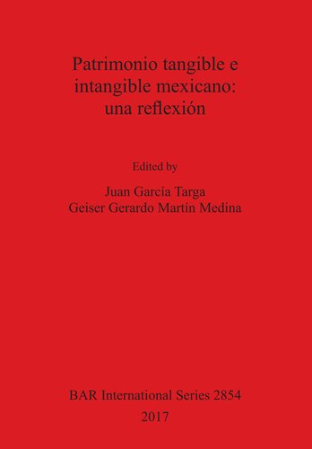 Patrimonio tangible e intangible mexicano: una reflexión