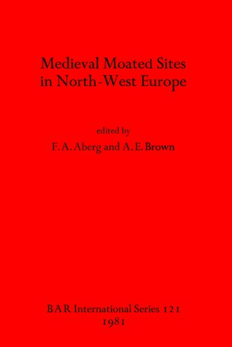 Medieval Moated Sites in North-West Europe