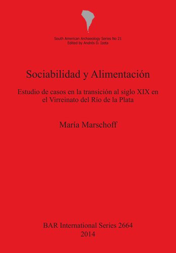 Sociabilidad y Alimentación: Estudio de casos en la transición al siglo XIX en el Virreinato del Río de la Plata