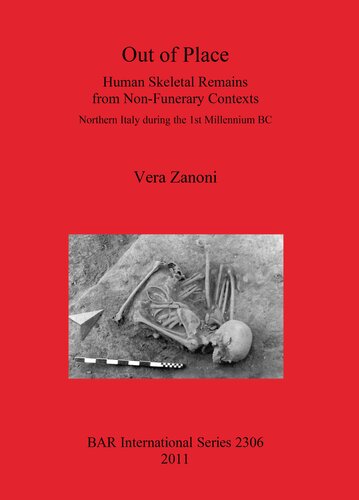 Out of Place: Human Skeletal Remains from Non-Funerary Contexts. Northern Italy during the 1st Millennium BC