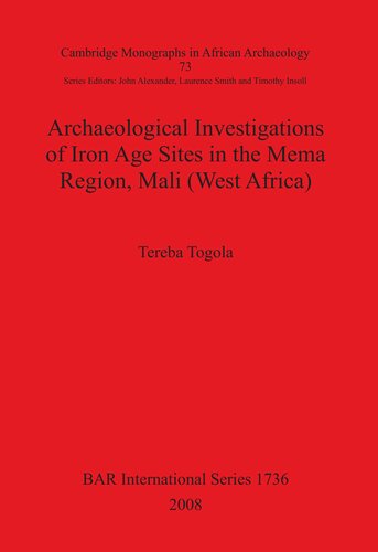 Archaeological Investigations of Iron Age Sites in the Mema Region, Mali (West Africa)