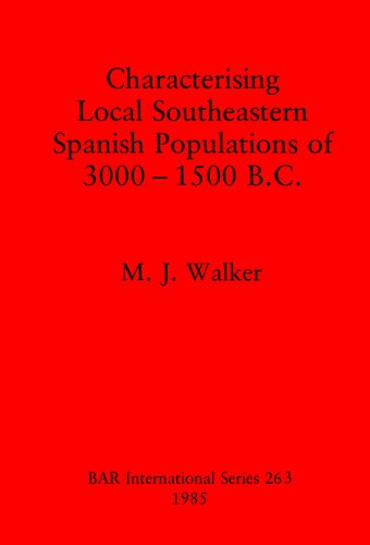 Characterising Local Southeastern Spanish Populations of 3000-1500 B.C.