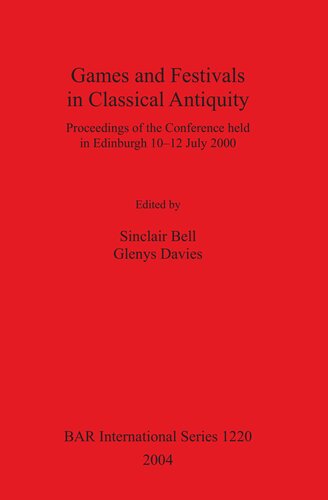 Games and Festivals in Classical Antiquity: Proceedings of the Conference held in Edinburgh 10-12 July 2000