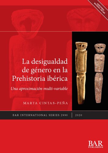 La desigualdad de género en la Prehistoria ibérica: Una aproximación multi-variable