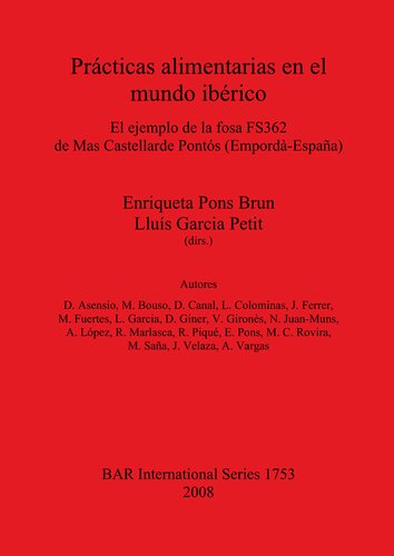 Prácticas alimentarias en el mundo ibérico: El ejemplo de la fosa FS362 de Mas Castellarde Pontós (Empordà-España)