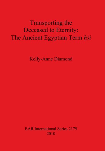 Transporting the Deceased to Eternity: The Ancient Egyptian Term 'H3i'