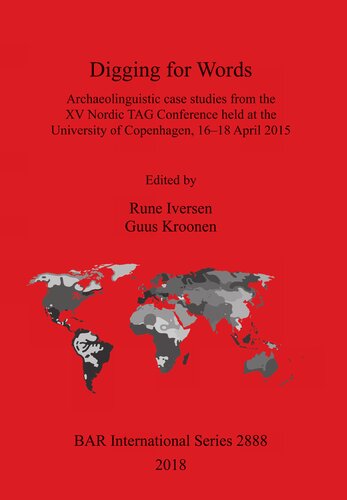 Digging for Words: Archaeolinguistic case studies from the XV Nordic TAG Conference held at the University of Copenhagen, 16–18 April 2015