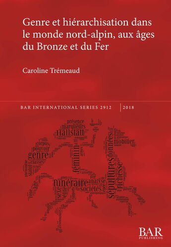 Genre et hiérarchisation dans le monde nord-alpin, aux âges du Bronze et du Fer