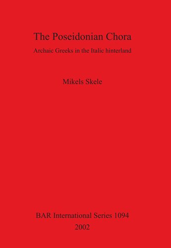 The Poseidonian Chora: Archaic Greeks in the Italic hinterland