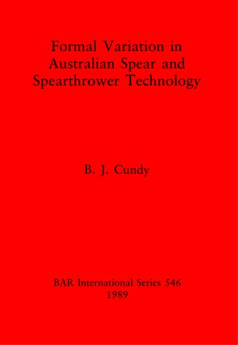 Formal Variation in Australian Spear and Spearthrower Technology
