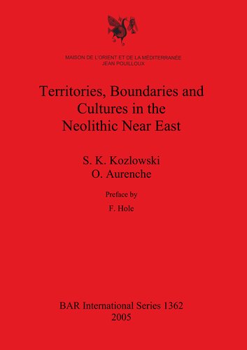 Territories, Boundaries and Cultures in the Neolithic Near East