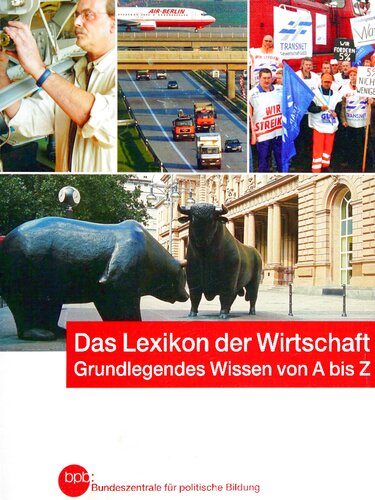 Das Lexikon der Wirtschaft. Grundlegendes von A bis Z