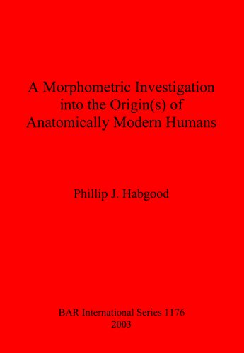 A Morphometric Investigation into the Origin(s) of Anatomically Modern Humans
