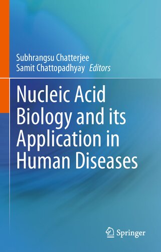 Nucleic Acid Biology and its Application in Human Diseases