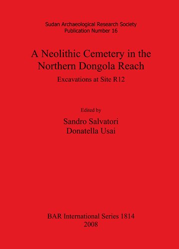 A Neolithic Cemetery in the Northern Dongola Reach: Excavations at Site R12