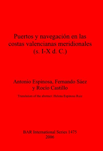 Puertos y navegación en las costas valencianas meridionales (s. I-X d. C.)