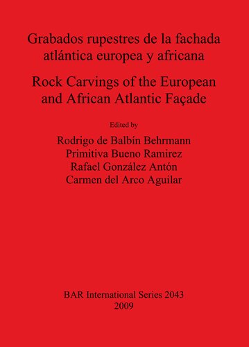 Grabados rupestres de la fachada atlántica europea y africana / Rock Carvings of the European and African Atlantic Façade