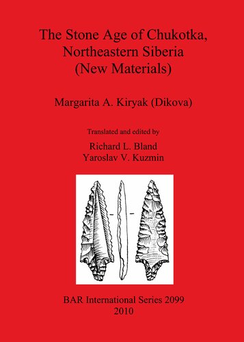 The Stone Age of Chukotka, Northeastern Siberia (New Materials)