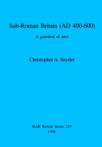 Sub-Roman Britain (AD 400-600): A gazetteer of sites