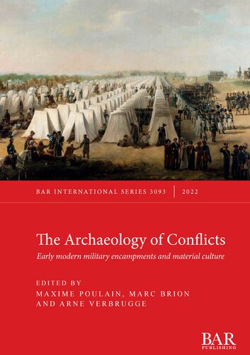The Archaeology of Conflicts: Early modern military encampments and material culture