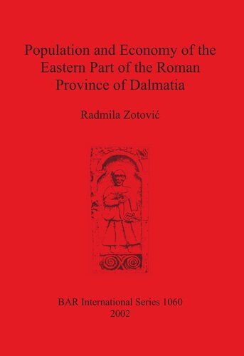 Population and Economy of the Eastern Part of the Roman Province of Dalmatia